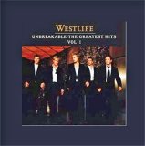 Westlife - Unbreakable - The Greatest Hits Vol 1 (Latin American Edition)