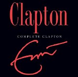 Eric Clapton - Complete Clapton