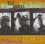 Taj Mahal - Blue Light Boogie