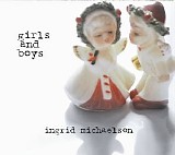 Ingrid Michaelson - Girls & Boys