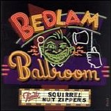 Squirrel Nut Zippers - Bedlam Ballroom