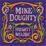 Mike Doughty - Haughty Melodic