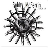 Bobby Mcferrin - Circle Songs