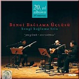 bengi bağlama üçlüsü - yeni gelenek