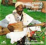 ouled el 'abdi band, lead “maalem si mohamed chaouqi boujemâa” - les gnawa du maroc