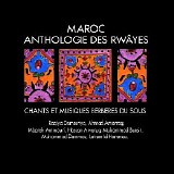Various artists - rwâyes anthology • berber music & songs from the sous valley