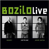 BoZiLo (Bojan Z, Karim Ziad, Julien) - BoZiLo Live