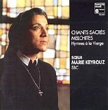 soeur marie keyrouz - chants sacrés melchites, hymnes à la vierge