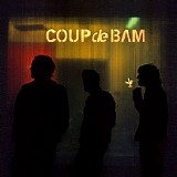 coup de bam - coup de bam