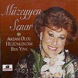 Müzeyyen Senar - Aksam Oldu Hüzünlendim