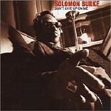 Solomon Burke - Don't Give Up On Me
