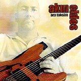 akın eldes - ara taksim
