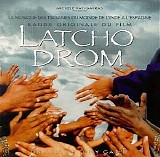 tony gatlif - Latcho Drom
