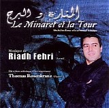 riadh fehri - le minaret et la tour