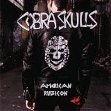 Cobra Skulls - American Rubicon