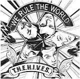 The Hives - We Rule The World