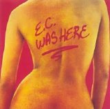 Eric Clapton - E.C. Was Here