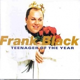 Frank Black - Teenager of the Year