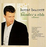 Brent Barrett - The Kander and Ebb album
