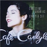 Christine Andreas - The Carlyle Set