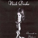 Nick Drake - Second Grace II aka Tanworth-In-Arden II (UK Add. Songs)