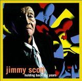 Jimmy Scott - Holding Back The Years