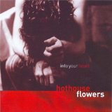 Hothouse Flowers - Hothouse Flowers