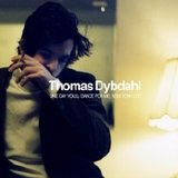 Thomas Dybdahl - One Day You'll Dance for Me, New York City