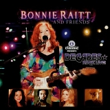 Bonnie Raitt - Decades Rock Live: Bonnie Raitt and Friends
