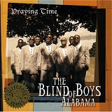 Blind Boys of Alabama - Praying Time