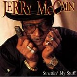 Jerry McCain - Struttin' My Stuff