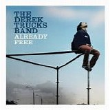 The Derek Trucks Band - Already Free