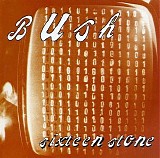 Bush - Sixteen Stone