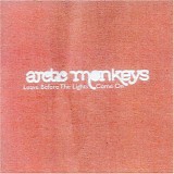 Arctic Monkeys - Leave Before the Lights Come On