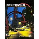Dave Matthews Band - Before These Crowded Streets (TAB)