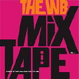Various artists - The WB Mix Tape Vol.1