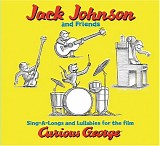 Jack Johnson - Sing-A-Longs & Lullabies for the Film Curious George (Jack Johnson)