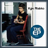 Kyle Riabko - The EP