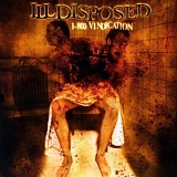 Illdisposed - 1800 Vindication