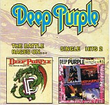 Deep Purple - The Battle Rages on... / Single Hits 2