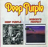 Deep Purple - Deep Purple / Nobody's Perfect