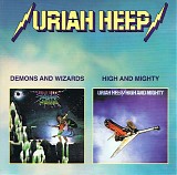 Uriah Heep - Demons and Wizards / High and Mighty