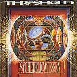 Threshold - Psychedelicatessen