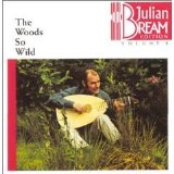 Julian Bream - The Woods So Wild