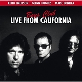 Keith Emerson, Glenn Hughes, Marc Bonilla - Boys Club