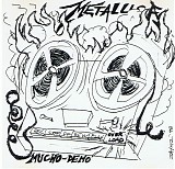 Metallica - Overload -- Mucho Demo (Load--ReLoad Demos; Fan Can # 3 CD)