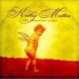 Kathy Mattea - The Innocent Years