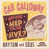 Cab Calloway - Are You Hep To The Jive?