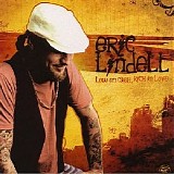 Lindell, Eric - Low On Cash, Rich in Love