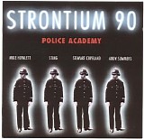 The Police - police academy (strontium 90 are the police)